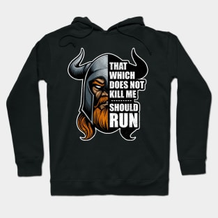 That Which Does Not Kill Me Should Run Odin Viking Hoodie